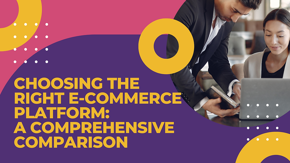 How To Choose The Right E-Commerce Platform