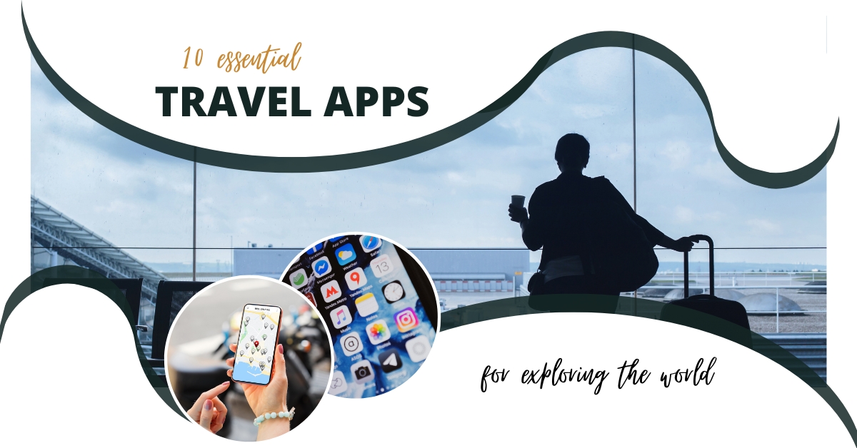 10 Essential Travel Apps Every Traveler Should Download Essential Travel Apps For Seamless Booking