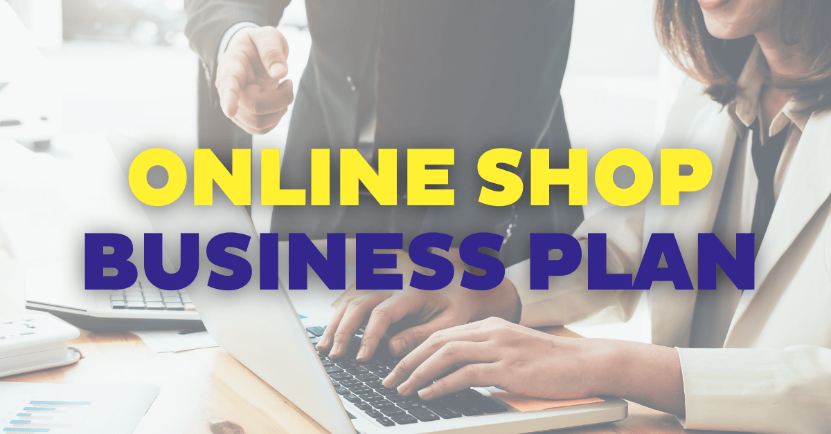 Steps To Create An Effective E-Commerce Business Plan