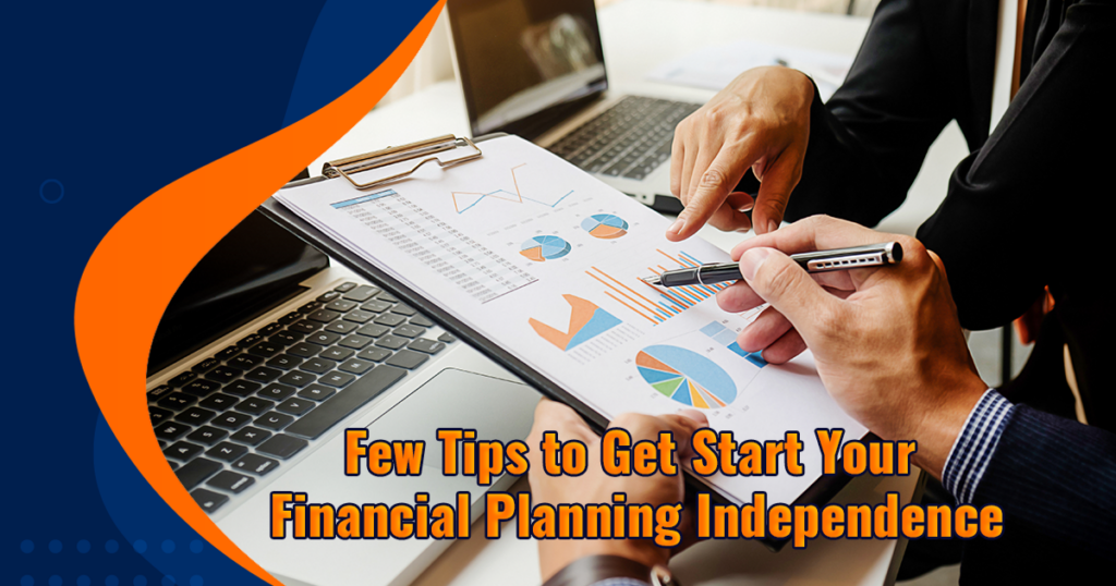 How To Plan For Financial Independence Early