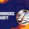 Importance Of Website Security For E-Commerce Businesses