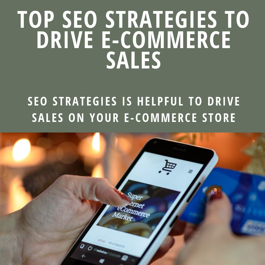 Top SEO Strategies to Drive E-commerce Sales Top SEO Strategies to Drive E-commerce Sales