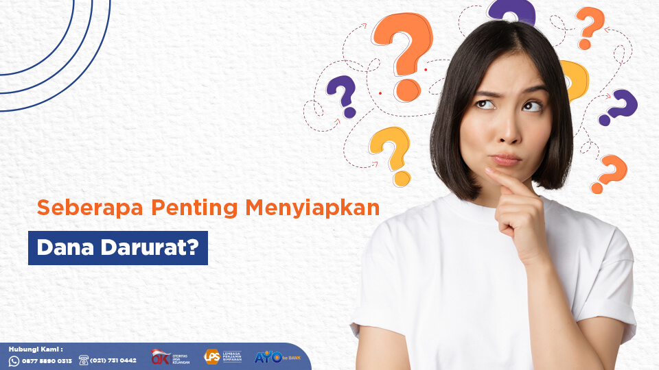 Mengapa Penting Untuk Memiliki Dana Darurat Sebagai Perlindungan Finansial