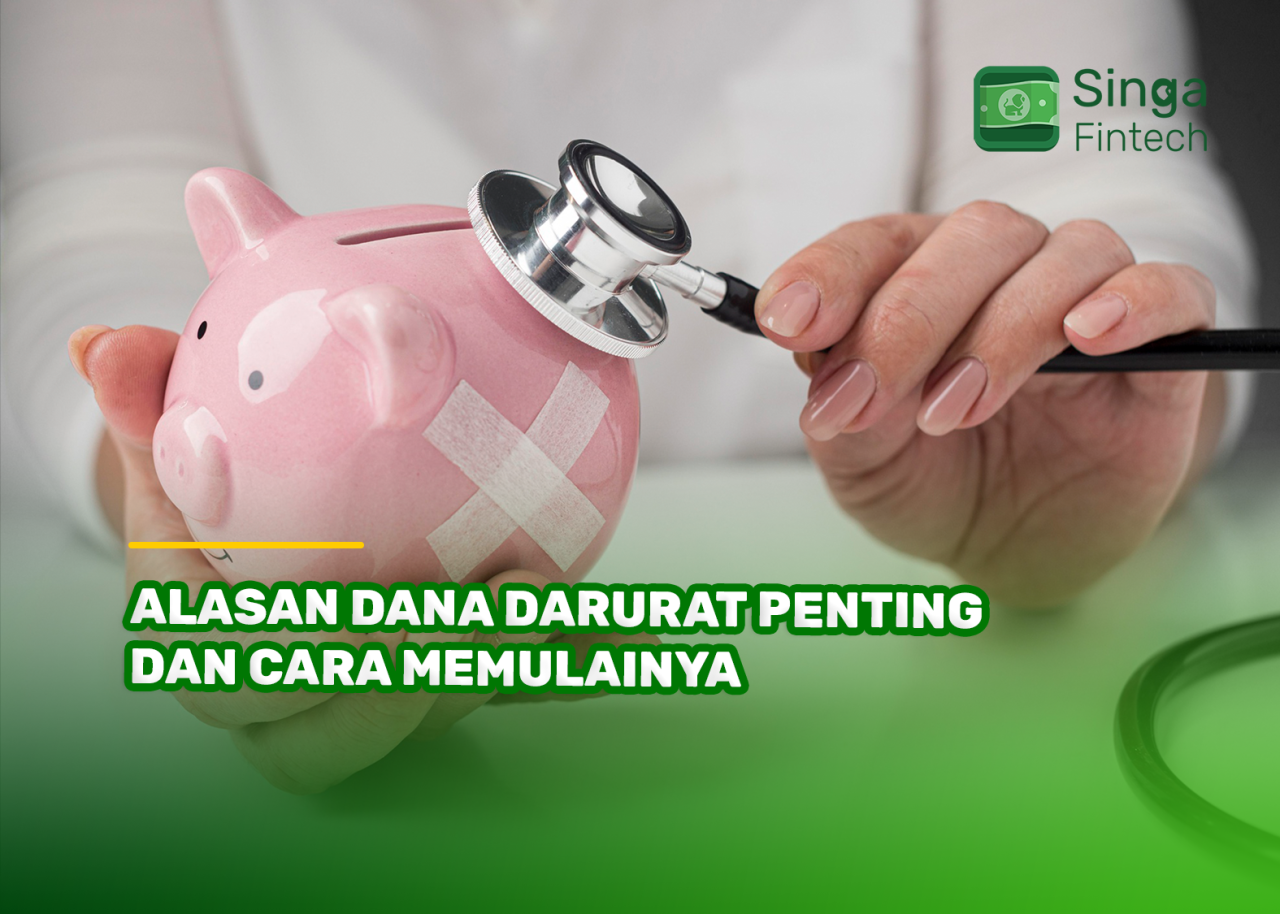 Mengapa Penting Memiliki Dana Darurat Dan Cara Memulainya