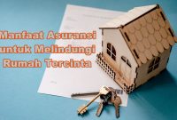 Mengapa Penting Untuk Memiliki Asuransi Rumah Tinggal