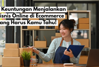 Apa Saja Keuntungan Menggunakan E-Commerce Untuk Bisnis