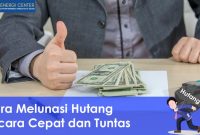 Bagaimana Cara Melunasi Pinjaman Dengan Cepat dan Efektif