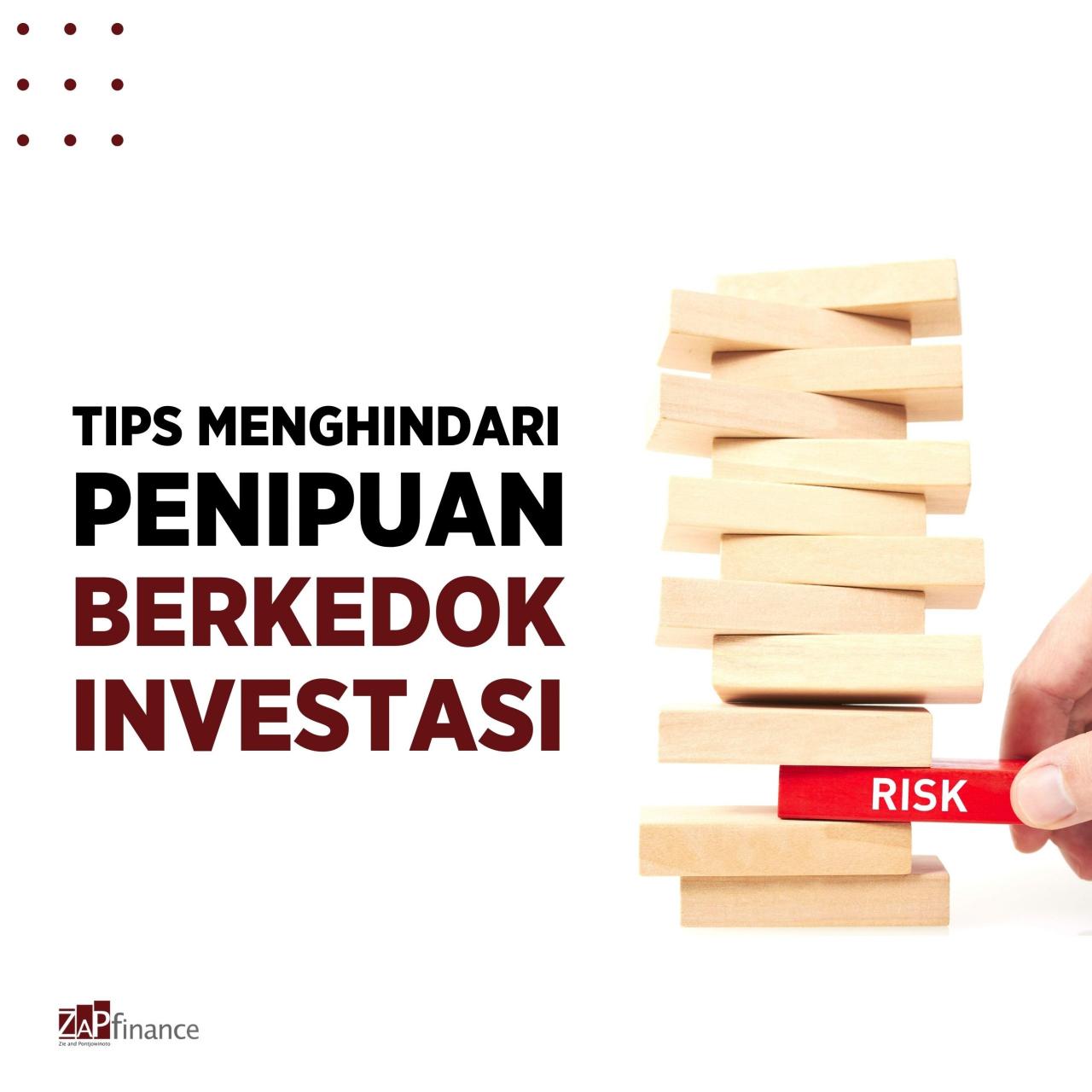 Bagaimana Cara Menghindari Penipuan Investasi Yang Umum