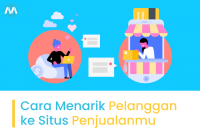 Bagaimana Cara Menarik Pelanggan Di Toko Online Anda
