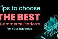 Tips Memilih Platform E-Commerce Terbaik untuk Bisnis Anda